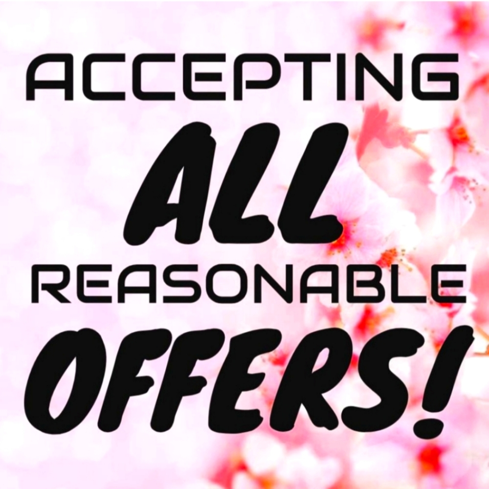 Accepting ALL Reasonable Offers!!